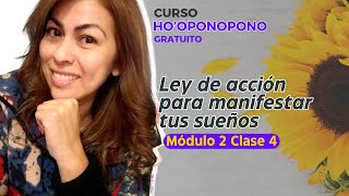 💜 Ley de la acción inspirada - Ho&#39;oponopono Módulo 2 Ep 4