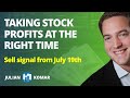 How to take stock profits at the right time? Here is the sell signal from July 19.