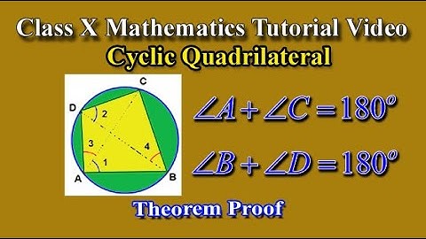 Sum of opposite angles of Cyclic quadrilateral is 180 degrees -Theorem Proof ||Class X Mathematics
