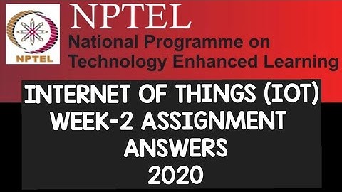 Introduction to Internet Of Things(IOT) WEEK-2  NPTEL Assignment Answers||#iot||#NPTEL||