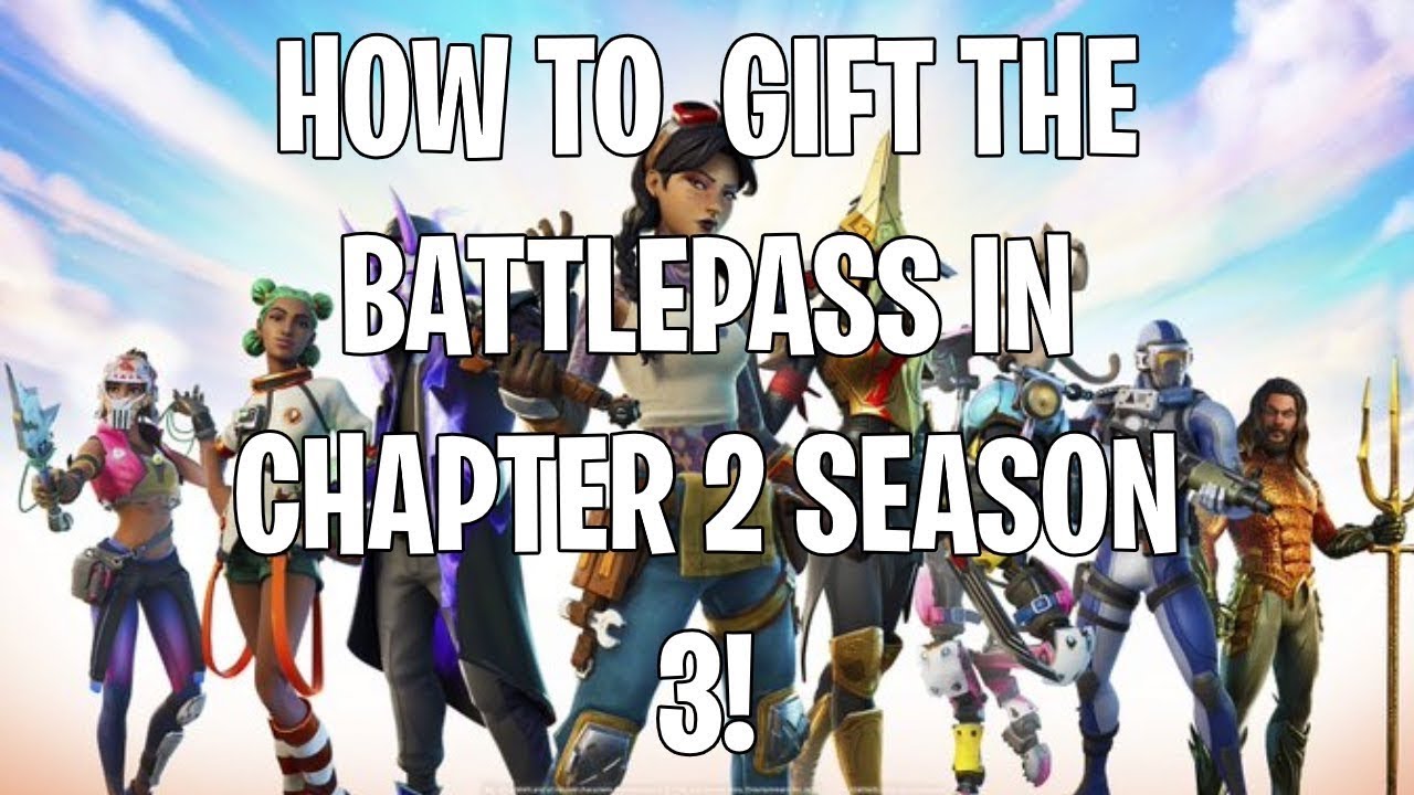 How To Gift Battle pass || chapter 2 season 3 - YouTube