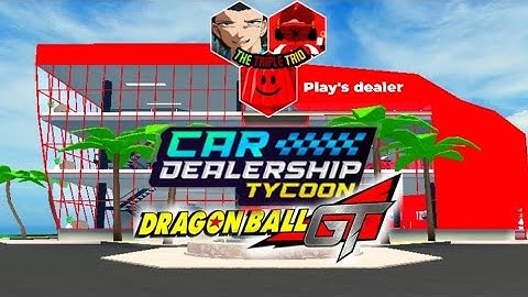 Official Release! [Intro] Dragon ball GT (Car dealership tycoon)