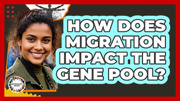 How Does Migration Impact the Gene Pool?