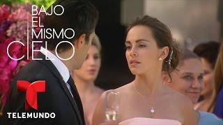 Bajo el Mismo Cielo | Capítulo 99 | Telemundo Novelas