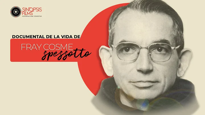 Documental - Cosme Spessotto, el Fraile justo y mi...