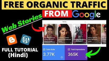 Get Free Organic Traffic From Google Web Stories | Drive Organic Traffic from Google on Website