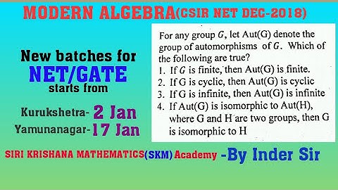 Modern Algebra csir net dec-2018;code-A,Q-84;code-B,Q-88;code-C;Q-79