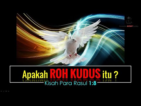 APAKAH ROH KUDUS ITU ? - Special 10 Hari Pencurahan Roh Kudus-Pdt