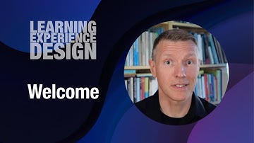 Welcome to Learning Experience Design