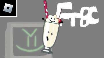 Roblox Find the BFB Characters: how to get "Vanilla Milkshake"