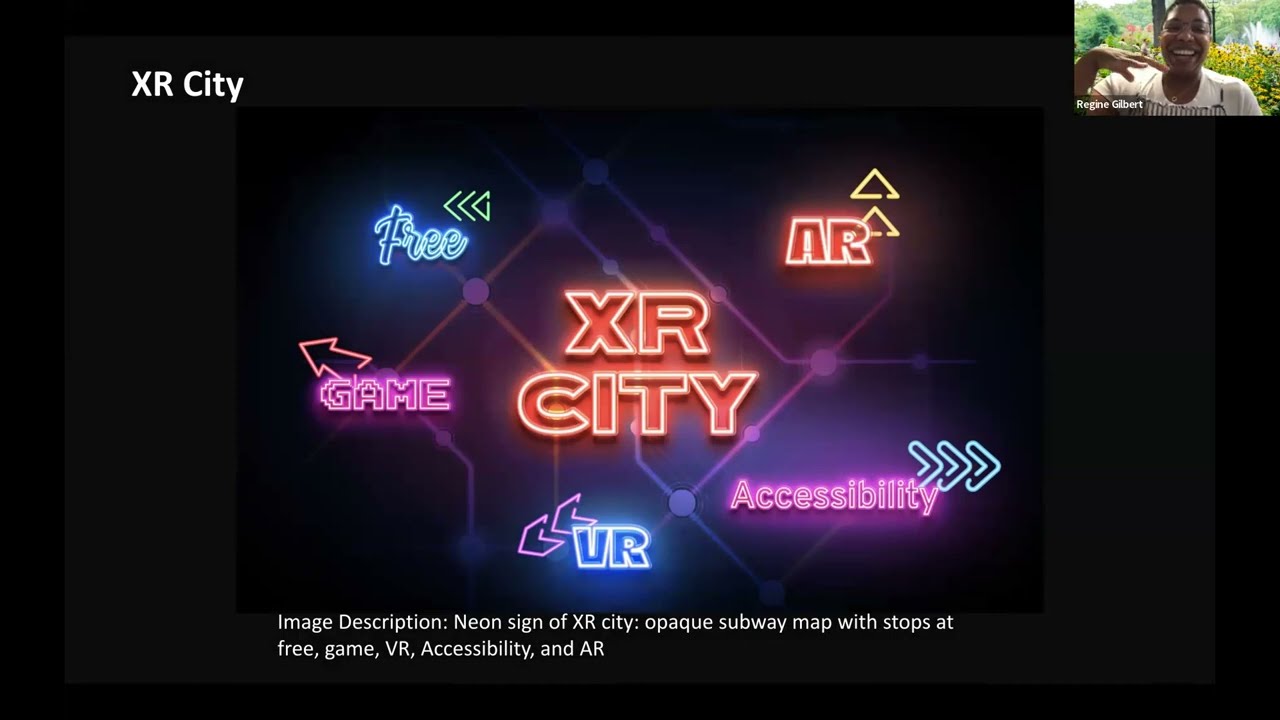Inclusion and Accessibility in XR: Exploring Experiences | Reginé Gilbert