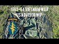 Vietnam War US Advisor 1963-64 WIP