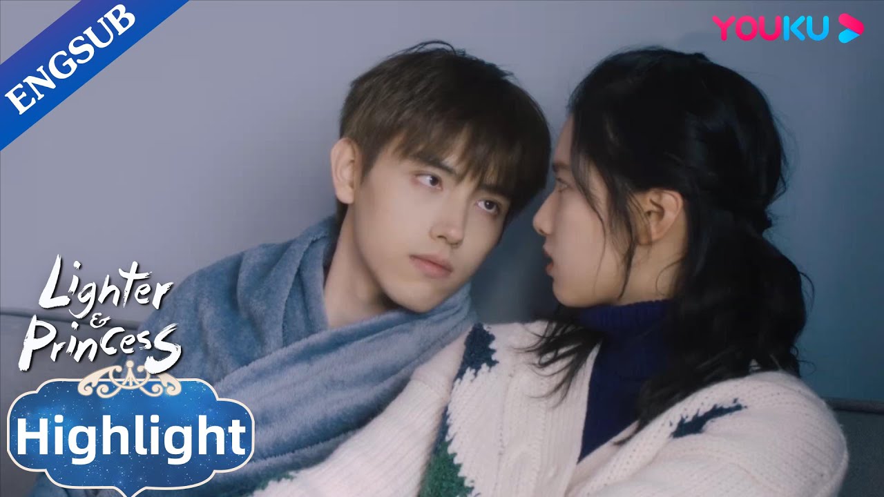 He pretends to be sick to make up with his upset girlfriend | Lighter & Princess | YOUKU