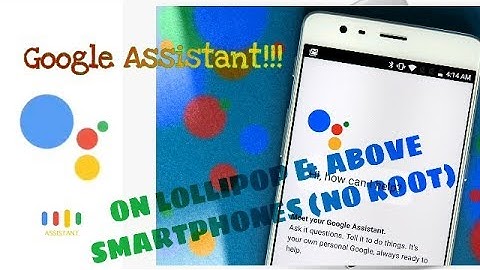 Google Assistant now in any Android(no root) above lollipop