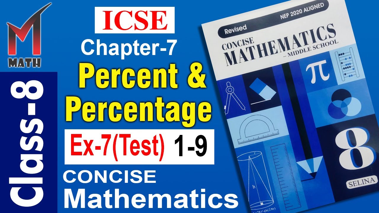 Class-8 I Cha-7 Percent & Percentage I ICSE I Selina Concise Math I Ex ...