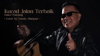 Franky Sianipar - Kucari Jalan Terbaik | Pance Pondaag Cover