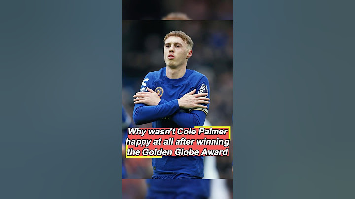 Why wasn't Cole Palmer happy at all after winning the Golden Globe Award? The reason behind it is