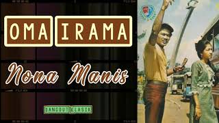 Oma Irama - Nona Manis