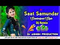 Hindi Sambalpuri Style 2024 // Saat Samundar Paar Mai Tere // Filmi Dj Songs Dj Ashish Production