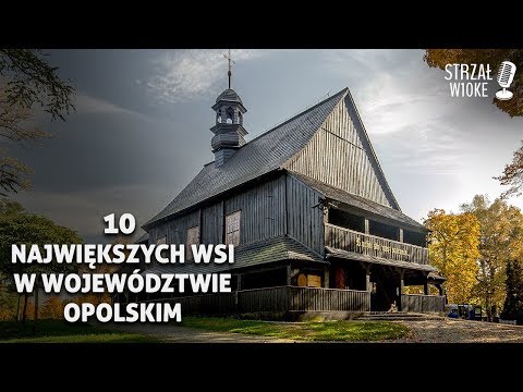 10 Największych wsi w województwie Opolskim