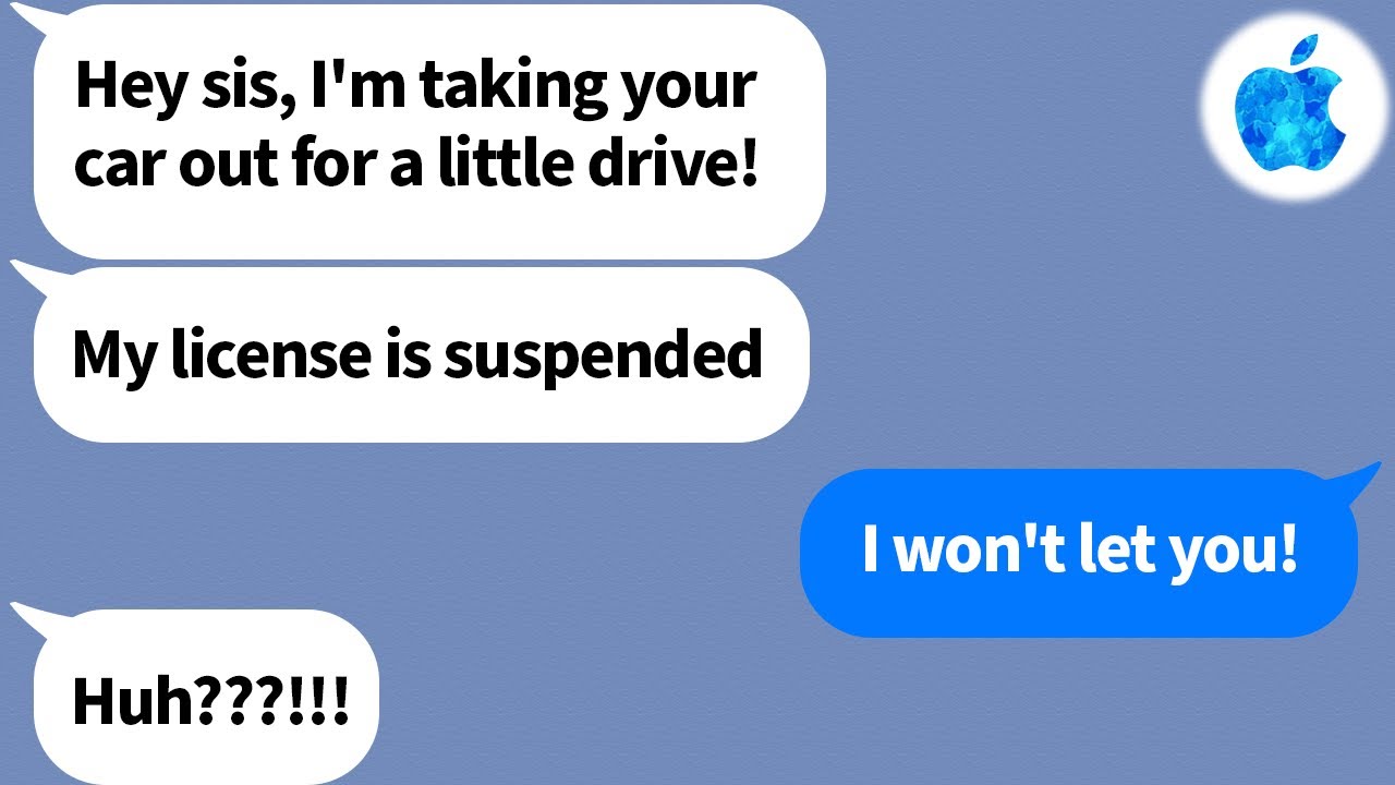 【Apple】My little sister stole a car and crashed despite having her license revoked but when she.....