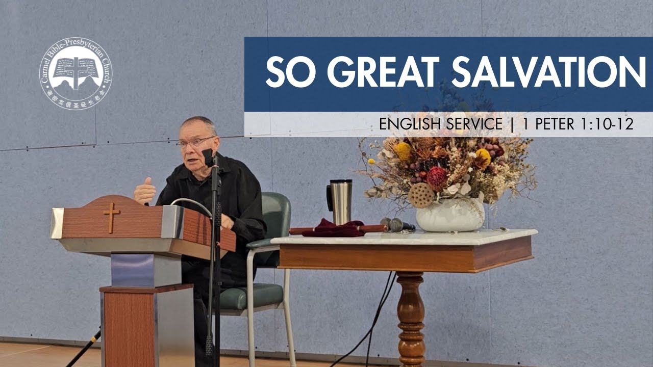 So Great Salvation | 1 Peter 