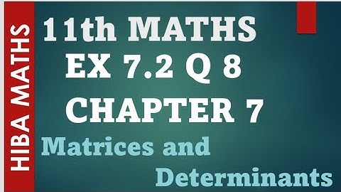 11th maths chapter 7 exercise 7.2 question 8 matrices and determinants tn syllabus