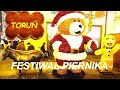 Toruń - Festiwal Piernika. Jarmark świąteczny za pasem 