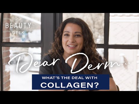 What's The Deal With Collagen? | Dear Derm | Well+Good