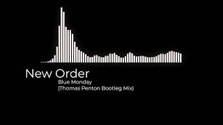 New Order - Blue Monday (Thomas Penton Bootleg Mix)