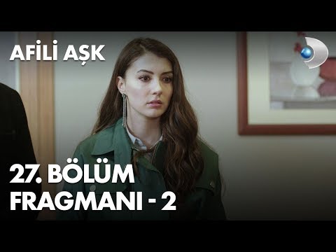 Afili Aşk 27. Bölüm Fragmanı - 2