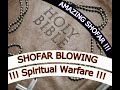 SHOFAR Blowing Spiritual Warfare || SHOFAR Horn Blast SOUNDS of Deliverance music !!!