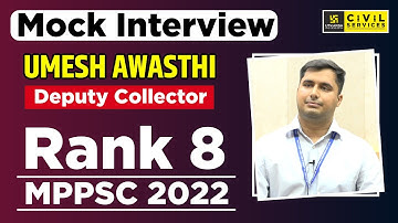 MPPSC 2022 Topper Rank 8 Umesh Awasthi (Deputy Collector) | Mock Interview | MPPSC Utkarsh