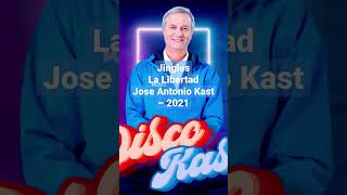 La Libertad (Jose Antonio Kast – 2021)