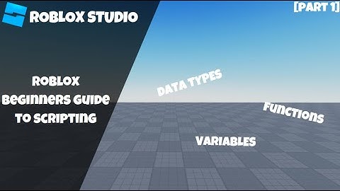 Roblox Beginner Guide to Scripting! [Part 1] (Roblox Studio Scripting Tutorial 2023)