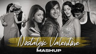 Nostalgic Valentine Mashup | Akshay Kumar | Falak Tak | Valentine Love Mashup 2024