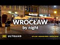 4K Walking in Wroclaw by night ❤️ Poland