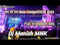 Dj manish mnk    new competition beet vrr dj beet