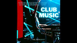 The Best Of Club Music Vol. 2 - Party Club MegaMix by H1R0 PR0TAG0N1ST