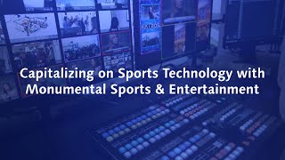 Capitalizing on sports technology with Monumental Sports & Entertainment screenshot 2