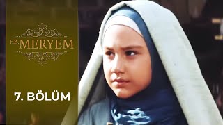 Hz. Meryem 7. Bölüm