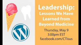 Facebook Live: Leadership: Lessons We Have Learned from Beyond Medicine