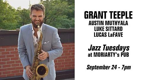 Jazz Tuesdays with Grant Teeple, Austin Muthyala, ...