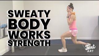Sweaty Bodyworks Full Body Strength 6/3/21