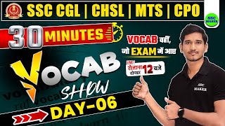 Vocabulary Show Day 06 | 30 Minute Vocab Show | English For SSC CGL, CHSL, MTS, CPO by Mukesh Sir