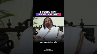 5 Foods that boost Immunity | Gurudev Sri Sri Ravi Shankar shorts