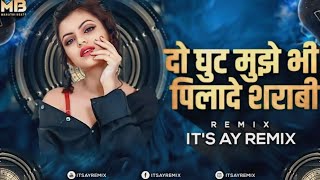 Do Ghut Mujhe Bhi Pila De Sharabi  Jbl Brand Dj Remix  Lata Mangeshkar  Dj doghutmujhebhipilade