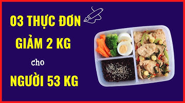 Cách Xây Dựng Thực Đơn Giảm Cân Cho Người 53 Kg | Dược Sĩ Đinh Hương