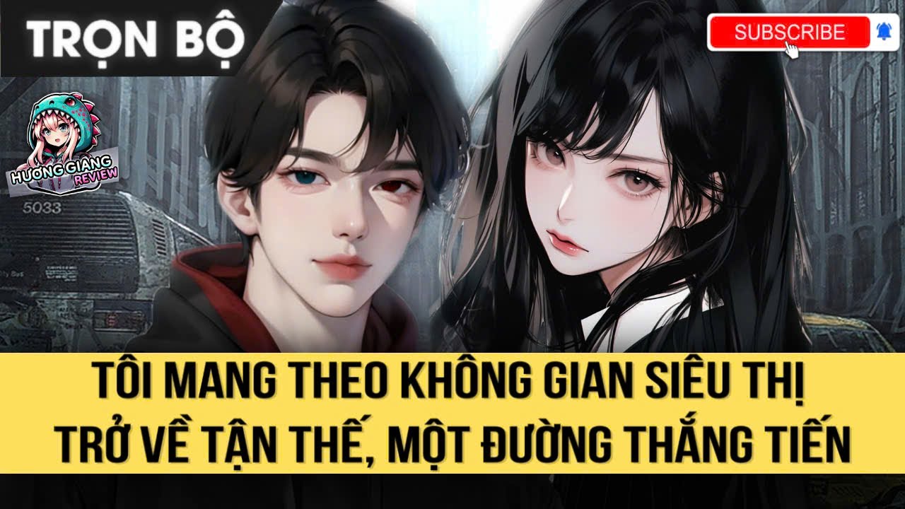 FULL | TÔI MANG THEO KHÔNG GIAN SIÊU THỊ TRỞ VỀ MẠT THẾ MỘT ĐƯỜNG THẲNG TIẾN
