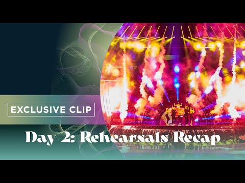 Recap of Day 2 of Second Rehearsals - Eurovision Song Contest 2022 - Turin
